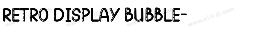 Retro Display Bubble字体转换